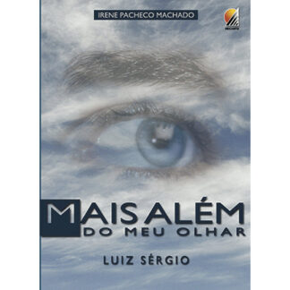 Mais Além Do Meu Olhar